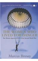 The Women Who Lived For Danger