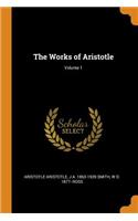 The Works of Aristotle; Volume 1