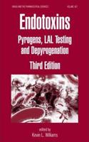 Endotoxins: Pyrogens, LAL Testing and Depyrogenation, 3rd Edition (Drugs and the Pharmaceutical Sciences) [Special Indian Edition - Reprint Year: 2020]