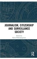 Journalism, Citizenship and Surveillance Society