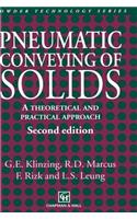 Pneumatic Conveying of Solids: A Theoretical and Practical Approach
