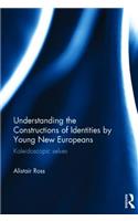 Understanding the Constructions of Identities by Young New Europeans: Kaleidoscopic selves(English)