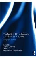 Politics of Ethnolinguistic Mobilization in Europe