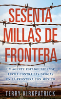 Sesenta Millas de Frontera
