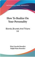 How To Realize On Your Personality