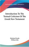 Introduction To The Textual Criticism Of The Greek New Testament