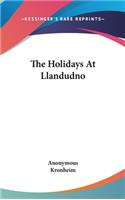 The Holidays At Llandudno