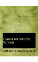 Hymns for Sunday Schools: (English)
