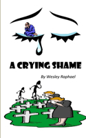 CRYING SHAME - pocket edition