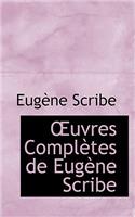 Uvres Completes de Eug Ne Scribe