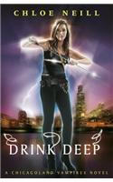 Drink Deep: A Chicagoland Vampires Novel(Chicagoland Vampires Series)