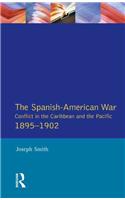 The Spanish-American War 1895-1902