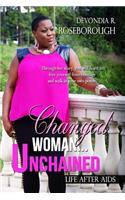Changed Woman...Unchained