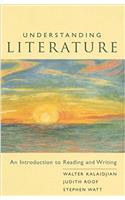 Understanding Literature: An Introduction to Reading and Writing