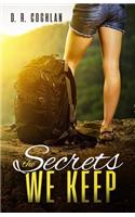 Secrets We Keep