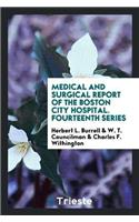 Medical and Surgical Report of the Boston City Hospital. Fourteenth Series