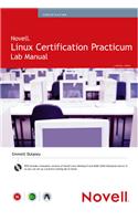 Novell Linux Certification Practicum Lab Manual [With DVD]