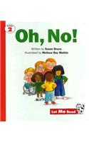 Oh, No!, Stage 2, Let Me Read Series