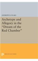Archetype and Allegory in the Dream of the Red Chamber