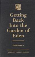 Getting Back into the Garden of Eden