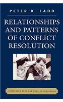 Relationships and Patterns of Conflict Resolution: A Reference Book for Couples Counselling