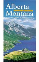 Alberta-Montana Discovery Guide: Museums, Parks, & Historic Sites