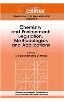 Chemistry and Environment: Legislation, Methodologies and Applications