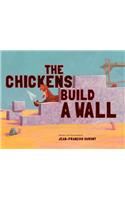 The Chickens Build a Wall