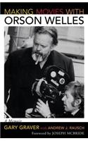Making Movies with Orson Welles