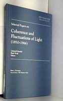 Selected Papers on Coherence and Fluctuations of Light, 1850-1966