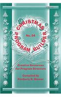 Christmas Program Builder No. 54: Creative Resources for Program Directors