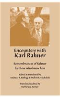Encounters with Karl Rahner