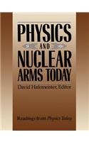 Physics and Nuclear Arms Today