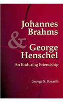 Johannes Brahms & George Henschel