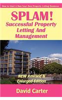 SPLAM! Successful Property Letting And Management - NEW Revised & Enlarged Edition