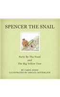Spencer the Snail, Party by the Pond and the Big Yellow Tree