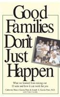 Good Families Don't Just Happen