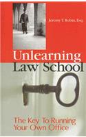 Unlearning Law School