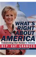 What's Right about America: Celebrating Our Nation's Values