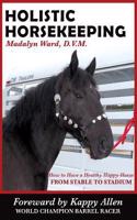 Holistic Horsekeeping
