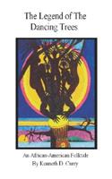 Legend of the Dancing Trees, An African American Folktale
