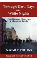 Through Dark Days and White Nights