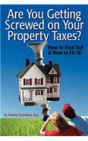 Are You Getting Screwed On Your Property Taxes?