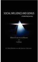 Social Influence and Genius, A Leadership Journey