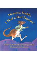 Mommy, Daddy, I Had a Bad Dream!