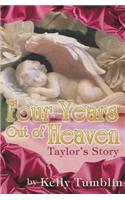 Four Years Out of Heaven