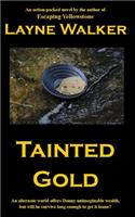 Tainted Gold