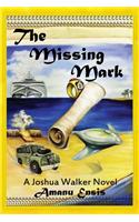 The Missing Mark: A Joshua Walker Novel