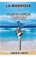 La Mariposa de Playa Larga
