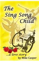 Sing Song Child, a Love Story